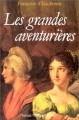 Couverture Les grandes aventurières Editions Vernal / Philippe Lebaud (Mémoire d'autres) 1988