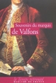 Couverture Souvenirs du marquis de Valfons Editions Mercure de France (Le Temps retrouvé) 2003