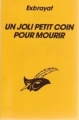 Couverture Un joli petit coin pour mourir Editions Librairie des  Champs-Elysées  (Le masque) 1985