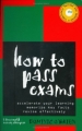 Couverture How to Pass Exams: Accelerate Your Learning, Memorise Key Facts, Revise Effectively Editions Duncan Baird Publishers 2007