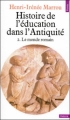 Couverture Histoire de l'éducation dans l'Antiquité, tome 2 : Le monde romain Editions Points 2003