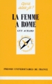 Couverture Que sais-je ? : La femme à Rome Editions Presses universitaires de France (PUF) (Que sais-je ?) 1995