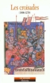 Couverture Les croisades (1096-1270) Editions Tallandier (Dossiers Historia) 1999