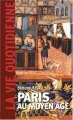 Couverture Paris au Moyen Âge Editions Le Grand Livre du Mois (Vie Quotidienne) 2003