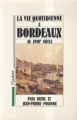 Couverture La vie quotidienne à Bordeaux au XVIIIe siècle Editions Hachette 1991