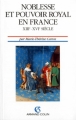 Couverture Noblesse et pouvoir royal en France XIIIe-XVIe siècle Editions Armand Colin 1994