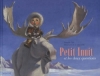 Couverture Petit Inuit et les deux questions Editions Sarbacane 2012