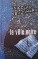 Couverture La ville noire Editions France Loisirs (Thriller) 2002