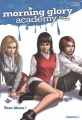 Couverture Morning Glory Academy, intégrale, tome 02 : Tous libres Editions Atlantic BD 2012