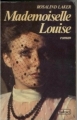 Couverture Mademoiselle Louise Editions Belfond 1982