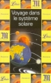 Couverture Voyage dans le système solaire Editions Librio (Document) 2003