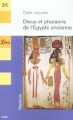 Couverture Dieux et pharaons de l'Egypte ancienne Editions Librio (Repères) 2004