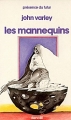 Couverture Les Mannequins Editions Denoël (Présence du futur) 1982