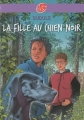Couverture La fille au chien noir Editions Le Livre de Poche (Jeunesse) 2004