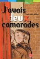 Couverture J'avais deux camarades Editions Le Livre de Poche (Jeunesse - Roman historique) 2002