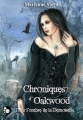 Couverture Une nouvelle des Chroniques d'Oakwood : Dans l'ombre de la Demoiselle Editions du Chat Noir (Griffe sombre) 2013