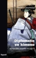 Couverture Les nouvelles enquêtes du Juge Ti, tome 14 : Diplomatie en kimono Editions Fayard (Littérature française) 2009