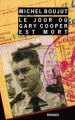 Couverture Le jour où Gary Cooper est mort Editions Rivages 2011