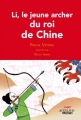 Couverture Li, le jeune archer du roi de Chine Editions Actes Sud (Junior - Cadet) 2011