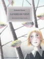 Couverture La voix du vent Editions Gallimard  (Jeunesse - Giboulées) 2011