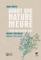 Couverture Avant que nature meure, Pour une écologie politique : Pour que nature vive Editions Delachaux et Niestlé 2012