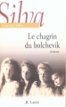 Couverture Le Chagrin du Bolchevik Editions JC Lattès 2004