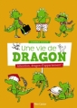 Couverture Une vie de dragon : Attention dragon d'appartement ! Editions Flammarion (Père Castor) 2012