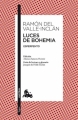 Couverture Luces de Bohemia: Esperpento Editions Austral (Booket) 2010