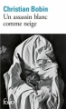 Couverture Un assassin blanc comme neige Editions Folio  2012