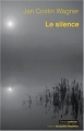 Couverture Le silence Editions Jacqueline Chambon 2009
