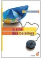 Couverture Le Rire Des Baleines Editions du Rouergue (Dacodac) 2011