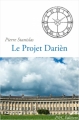 Couverture Le Projet Darièn Editions P&C 2012
