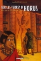 Couverture Sur les terres d'Horus, tome 6 : Hori ou le courroux d'Istar Editions Delcourt (Histoire & histoires) 2007