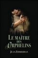 Couverture Le Maître des Orphelins Editions France Loisirs 2012