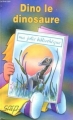 Couverture Dino le dinosaure Editions Saep (Ma Jolie Bibliothèque) 1994
