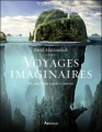 Couverture Voyages Imaginaires, de Jules Verne à James Cameron Editions Arthaud 2012