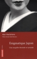 Couverture Enigmatique Japon : Une enquête étonnée et savante Editions Autrement (Frontières) 2009