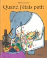 Couverture Quand j'étais petit Editions L'École des loisirs (Pastel) 1997