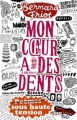 Couverture Mon coeur a des dents Editions Milan (Macadam) 2012