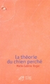 Couverture La théorie du chien perché Editions Thierry Magnier 2003