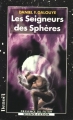 Couverture Les Seigneurs des sphères Editions Denoël (Présence du futur) 1998
