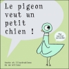 Couverture Le pigeon veut un petit chien ! Editions Kaléidoscope 2009