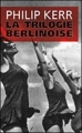 Couverture La Trilogie berlinoise Editions France Loisirs 2012