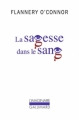 Couverture La sagesse dans le sang Editions Gallimard  (L'imaginaire) 2012