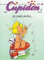 Couverture Cupidon, tome 08 : Je l'aime un peu... Editions Dupuis 1996