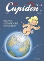 Couverture Cupidon, tome 14 : Toutes les amours du monde Editions Dupuis 2002