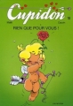 Couverture Cupidon, tome 18 : Rien que pour vous Editions Dupuis 2006