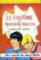 Couverture Le fantôme du troisième balcon Editions Hachette (Bibliothèque Verte) 1968