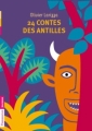 Couverture 24 contes des Antilles Editions Flammarion 2011