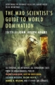 Couverture The Mad Scientist's Guide to World Domination Editions Tor Books 2013